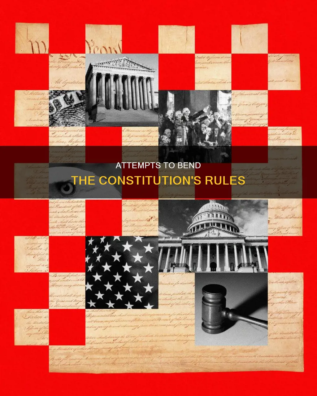 have there been attempts to get around the constitution