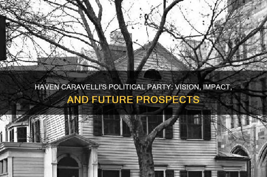 haven caravelli political party