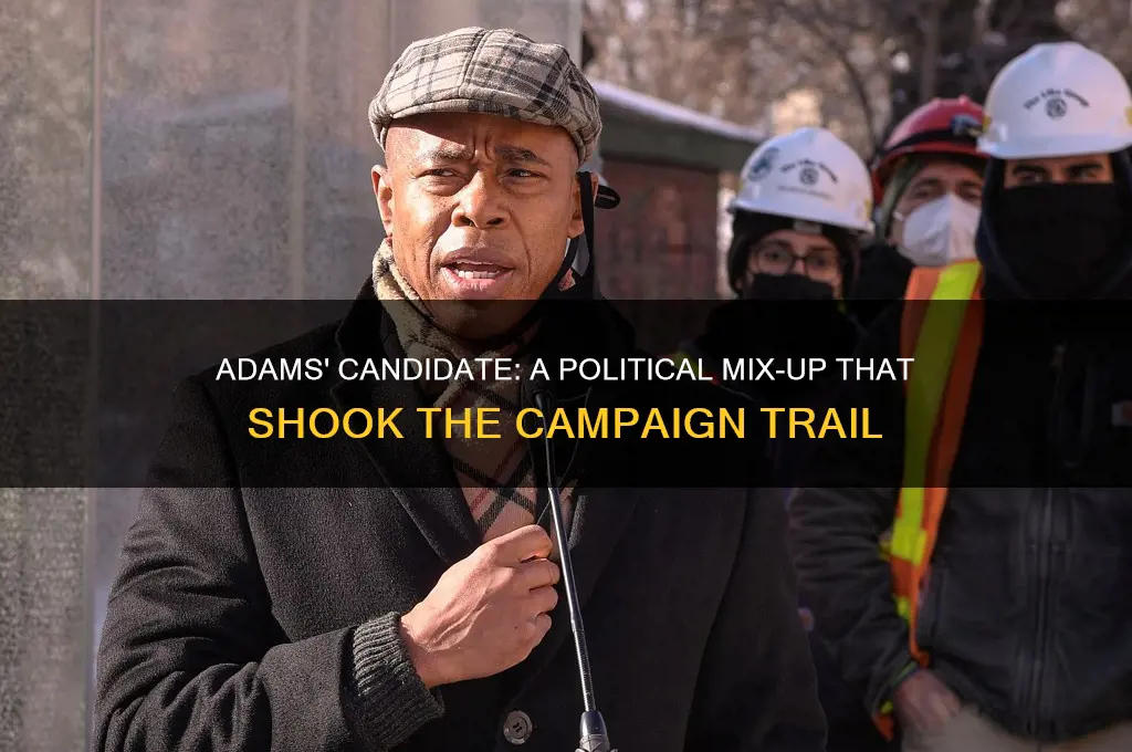 how adams candidate mixed political