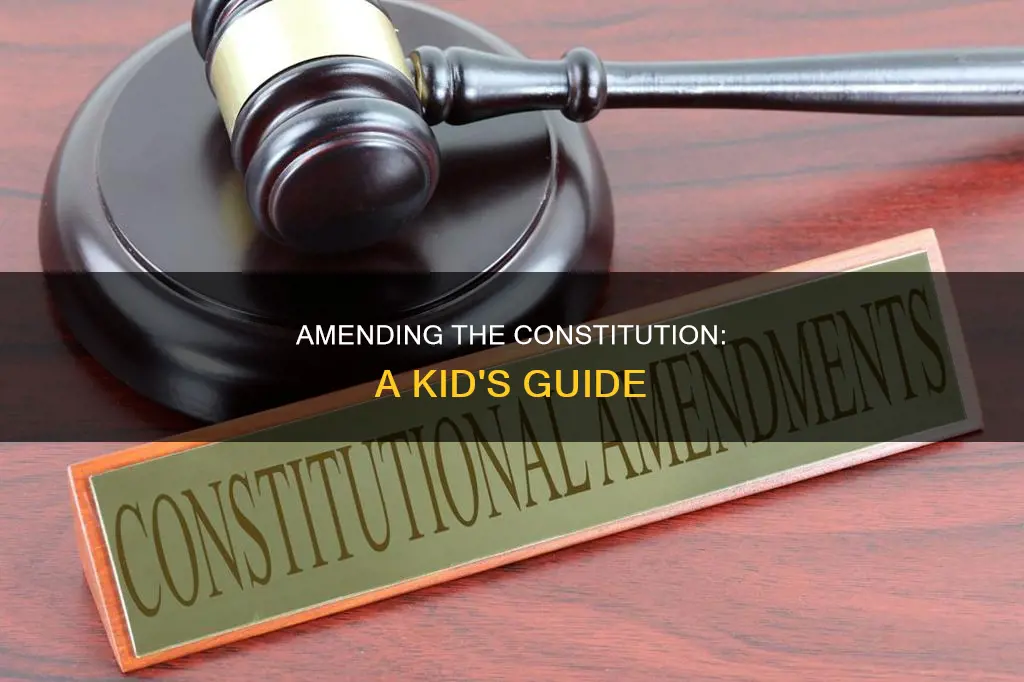 how are ammendements to the constitution made for kids