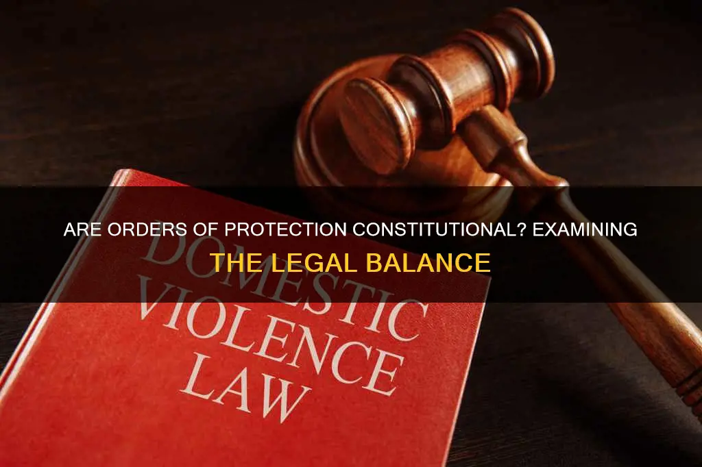 how are ordera of protection constitutional