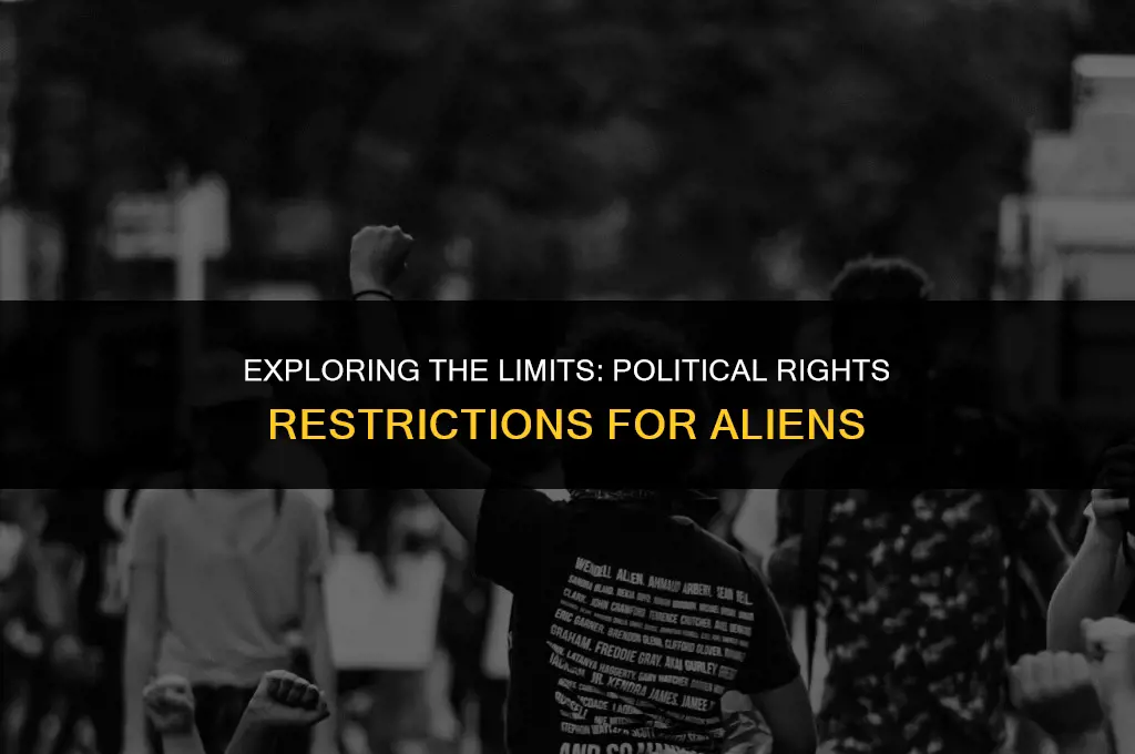 how are the political rights of aliens restricted