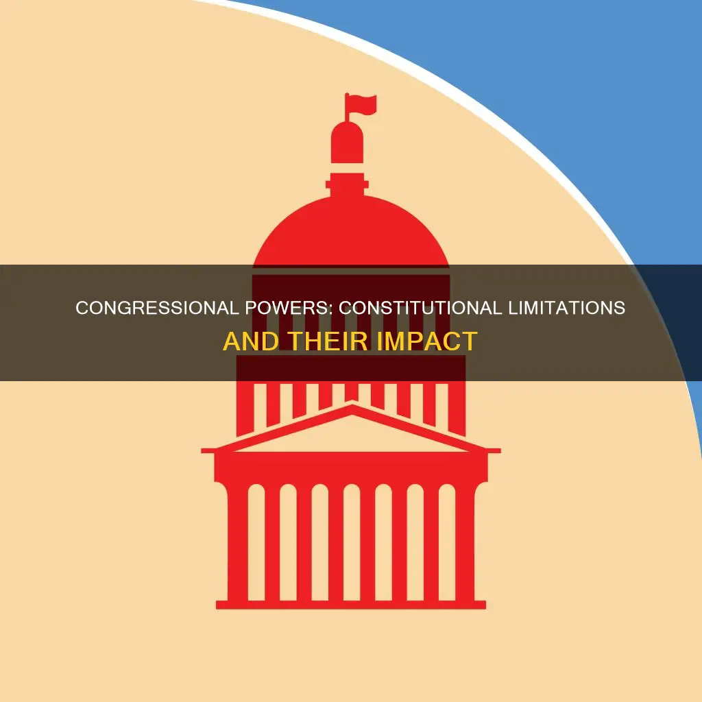 how are the powers of congress limited by the constitution