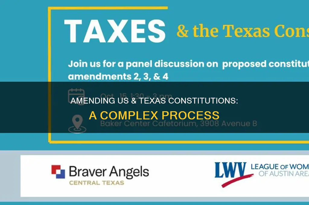 how are the us and texas constitutions amended