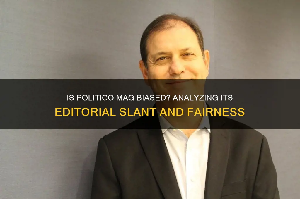 how biased is politico mag