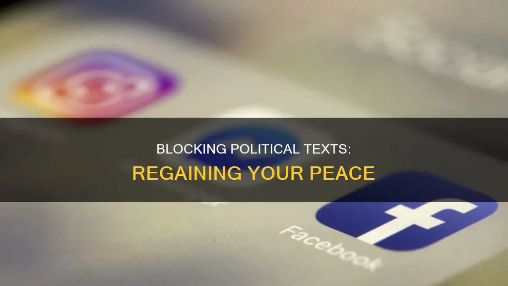 how can i stop getting political texts