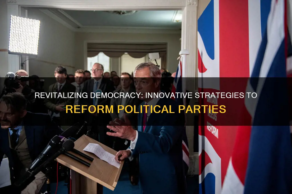 how can we reform political party