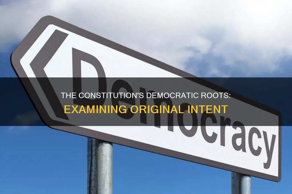how democratic was the constitution as originally written apush