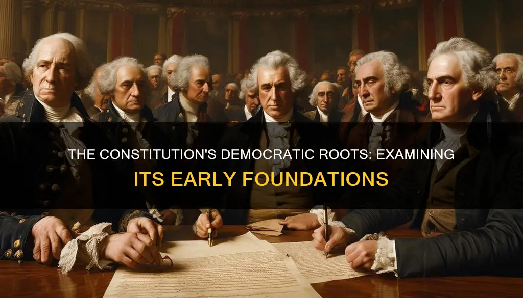 how democratic was the constitution when it was first written