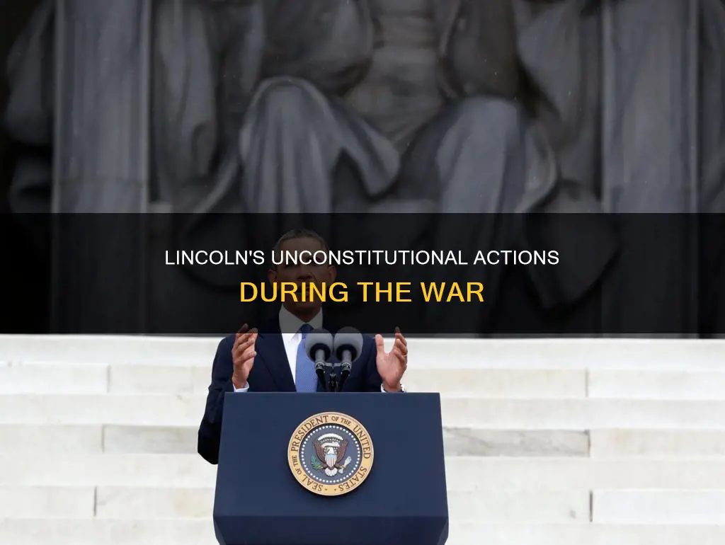 how did abraham lincoln act extra-constitutionally during the war