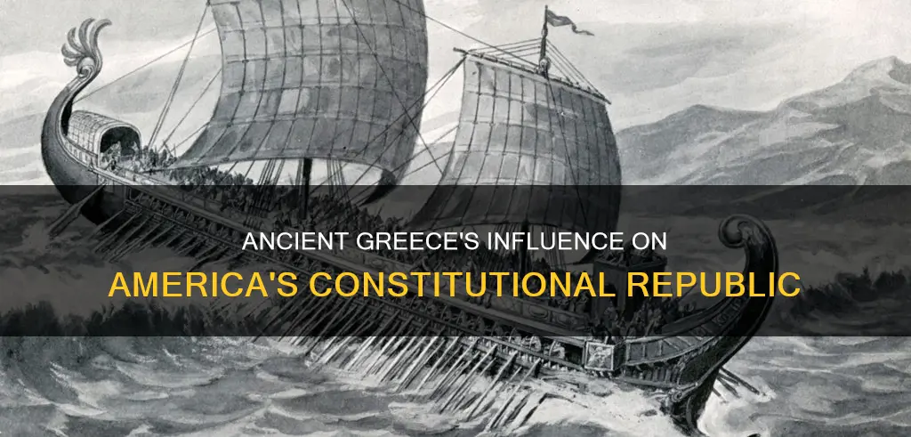 how did ancient greece influence america constitutional republic