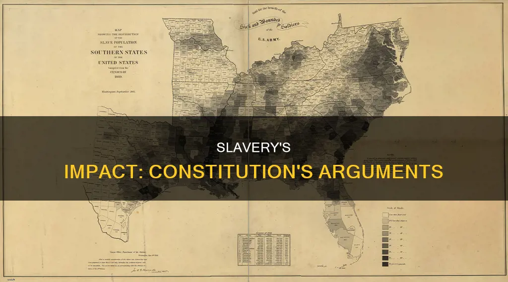 how did arguments over slavery impact the constitution