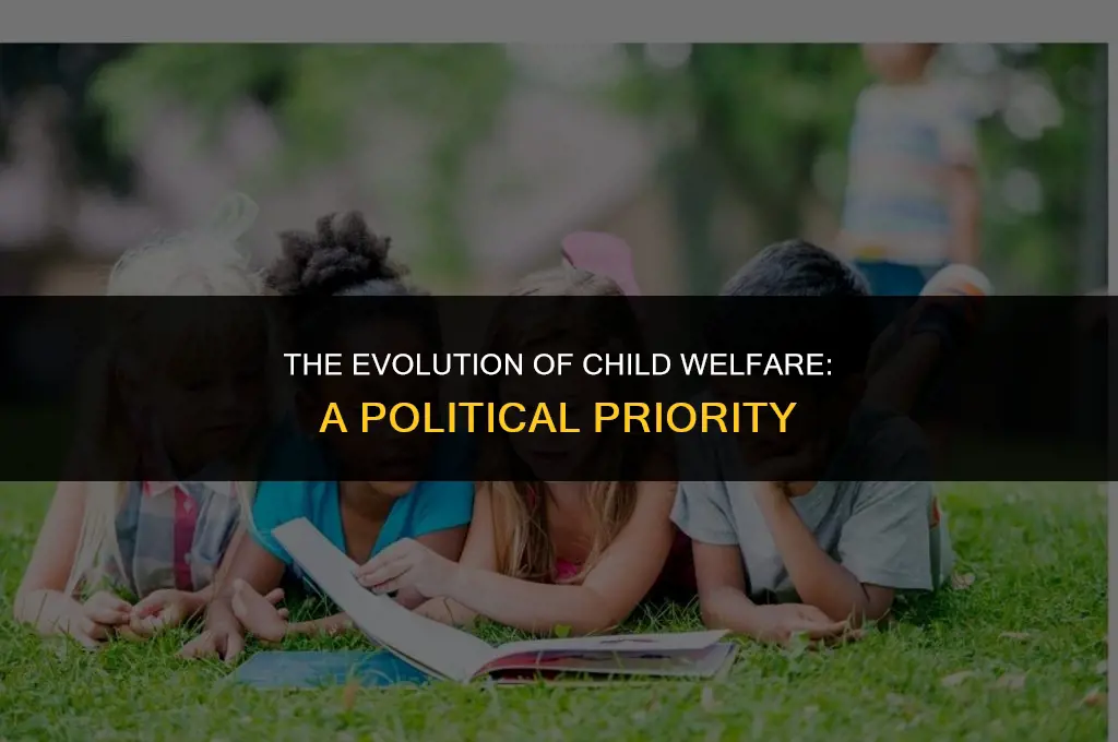 how did child welfare becoming important in political