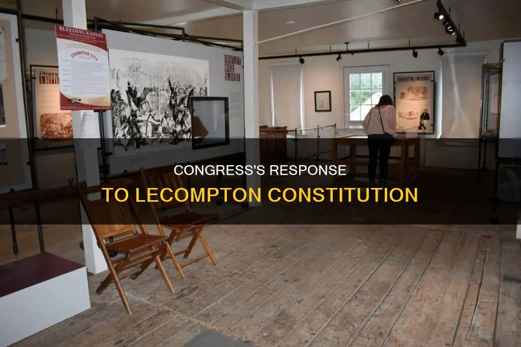how did congress react to the lecompton constitution