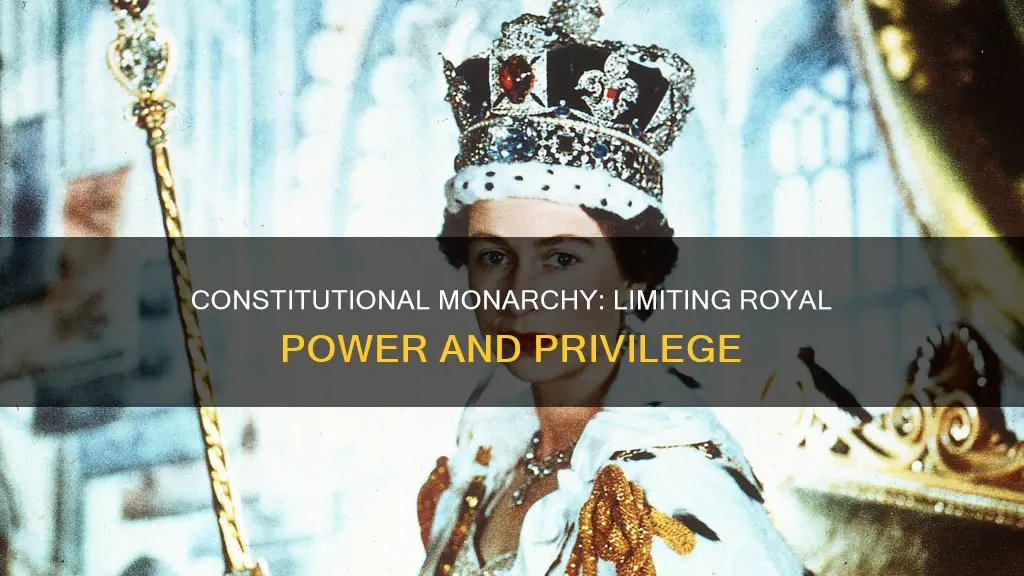 how did constitutional monarchy limit the monarchy