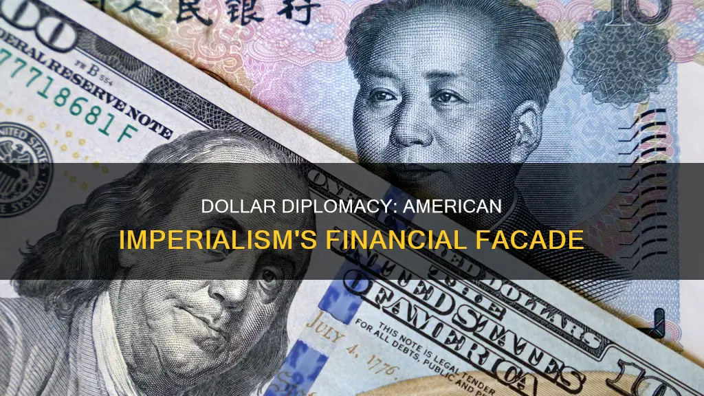 how did dollar diplomacy help expand american imperialism
