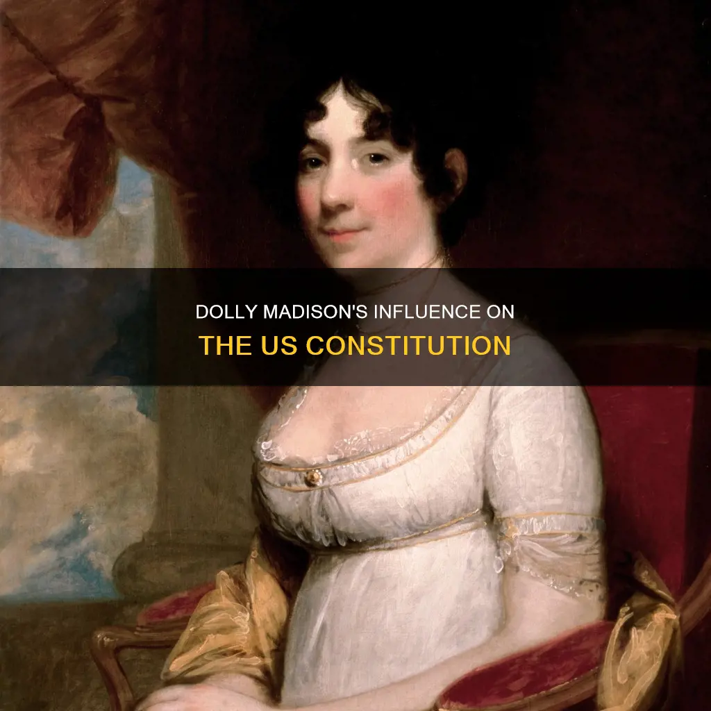 how did dolly madison shape the us constitution