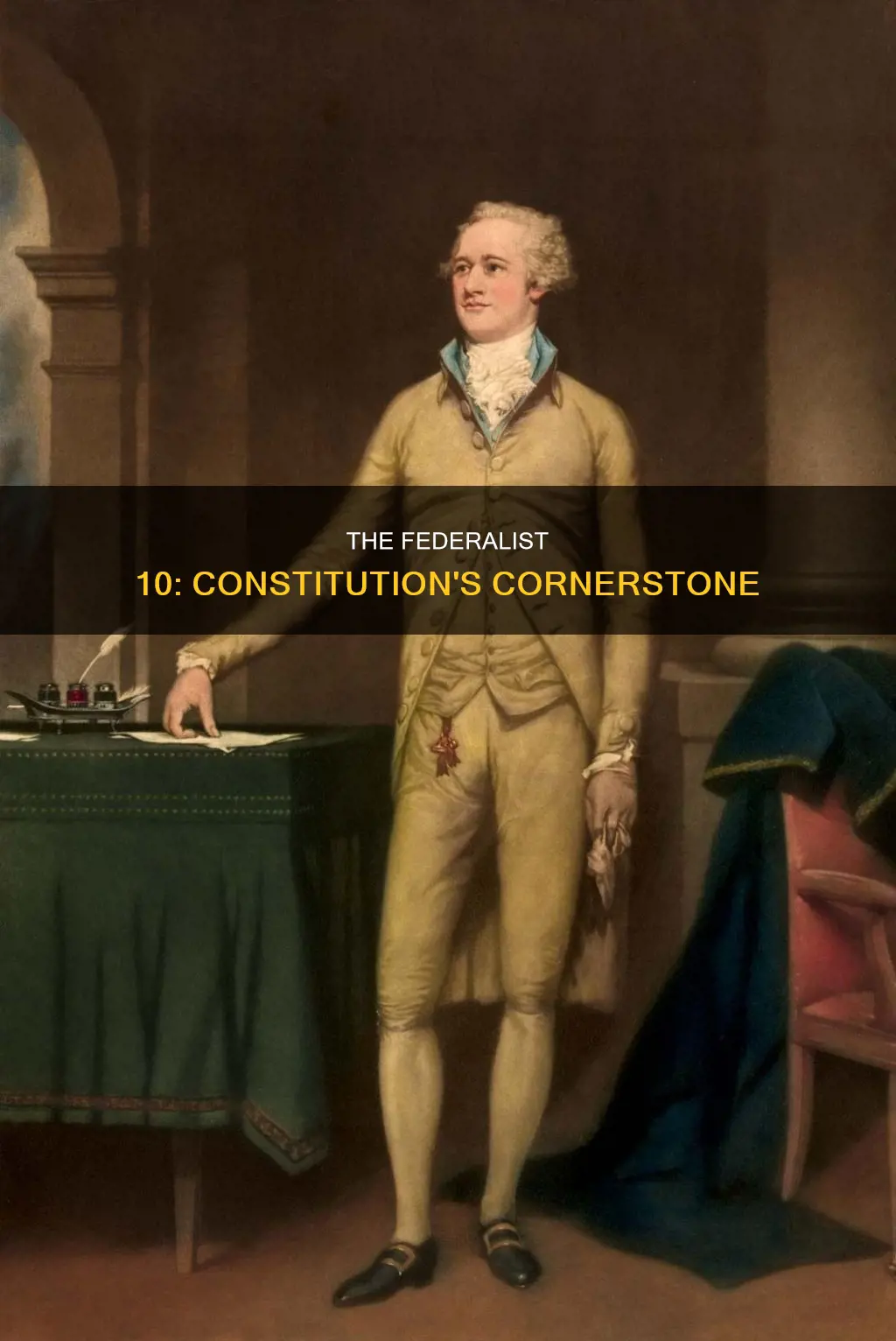 how did federalist 10 impact the constitution