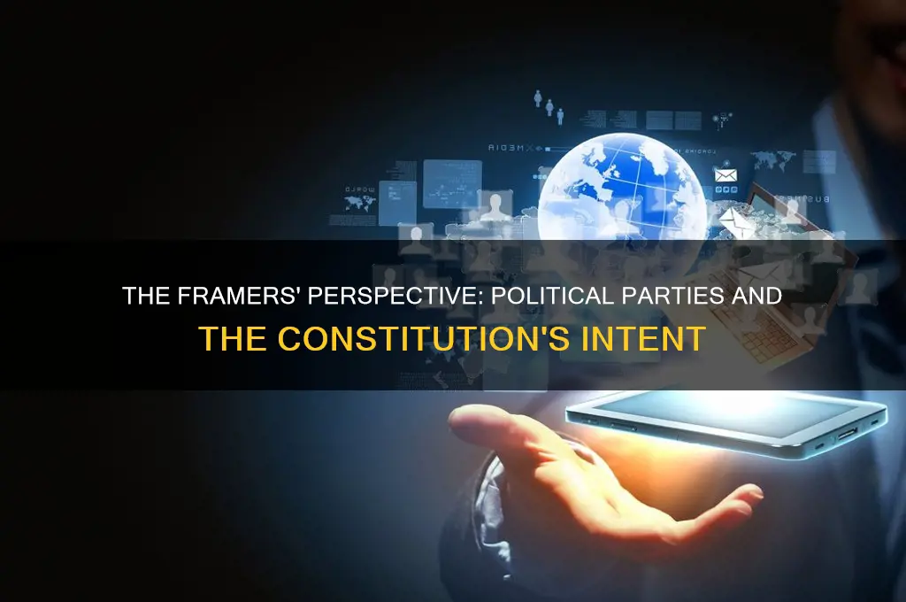 how did framers view political parties