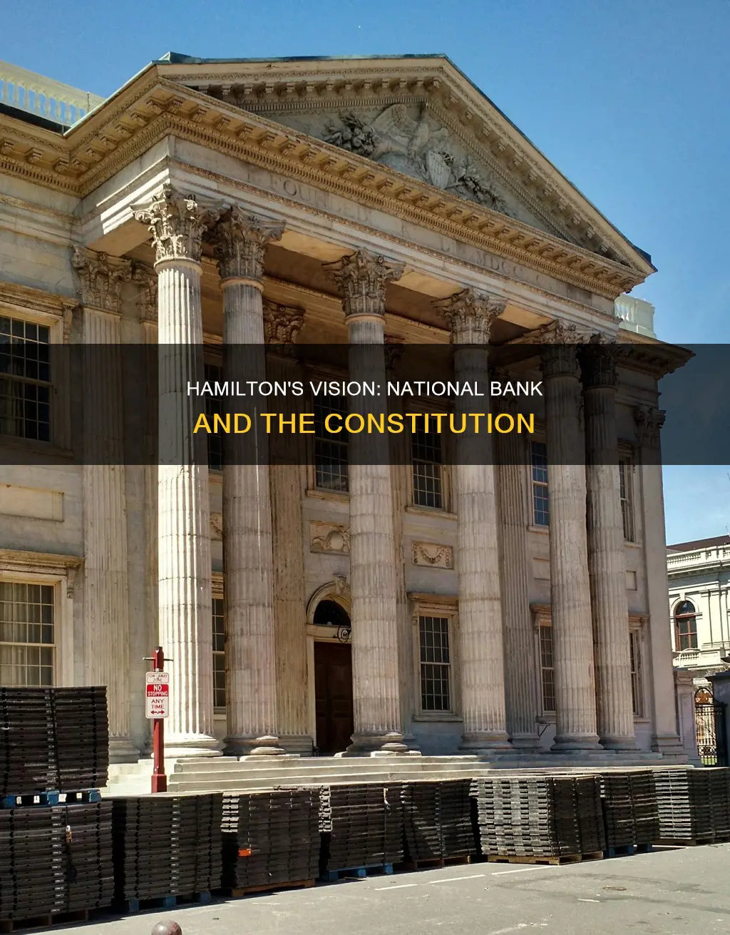 how did hamilton try and constitutionalism the national bank