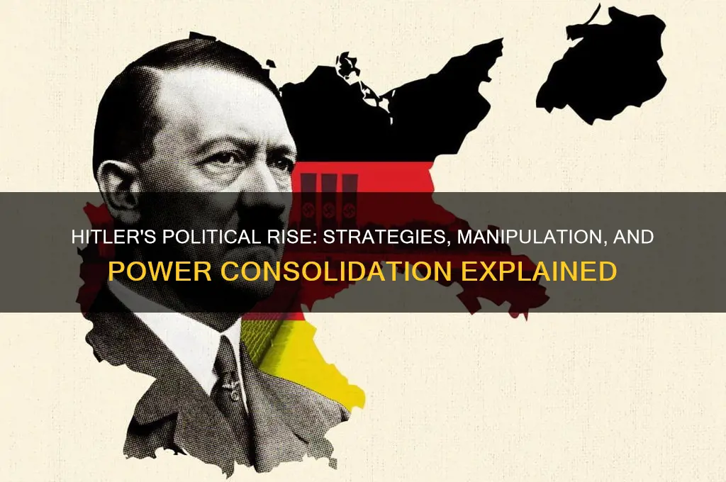 how did hitler increase politically