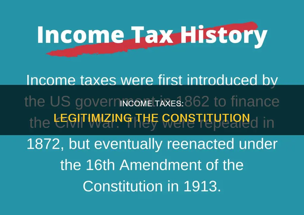 how did income taxes help the constitution become more legitimate