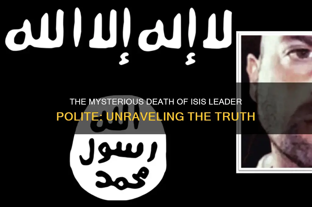 how did isis polite die