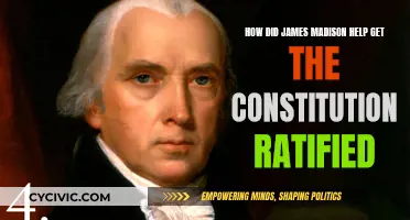 James Madison's Role in Ratifying the Constitution