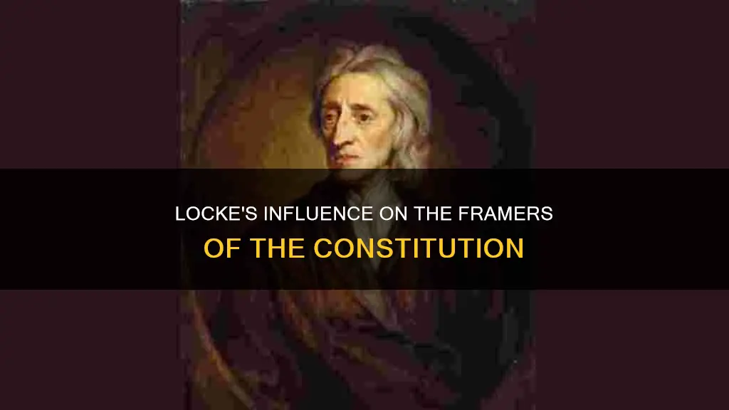how did john locke influence the framers of the constitution