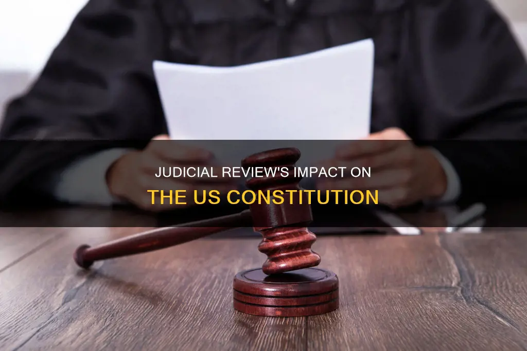 how did judicial review affect the us constitution