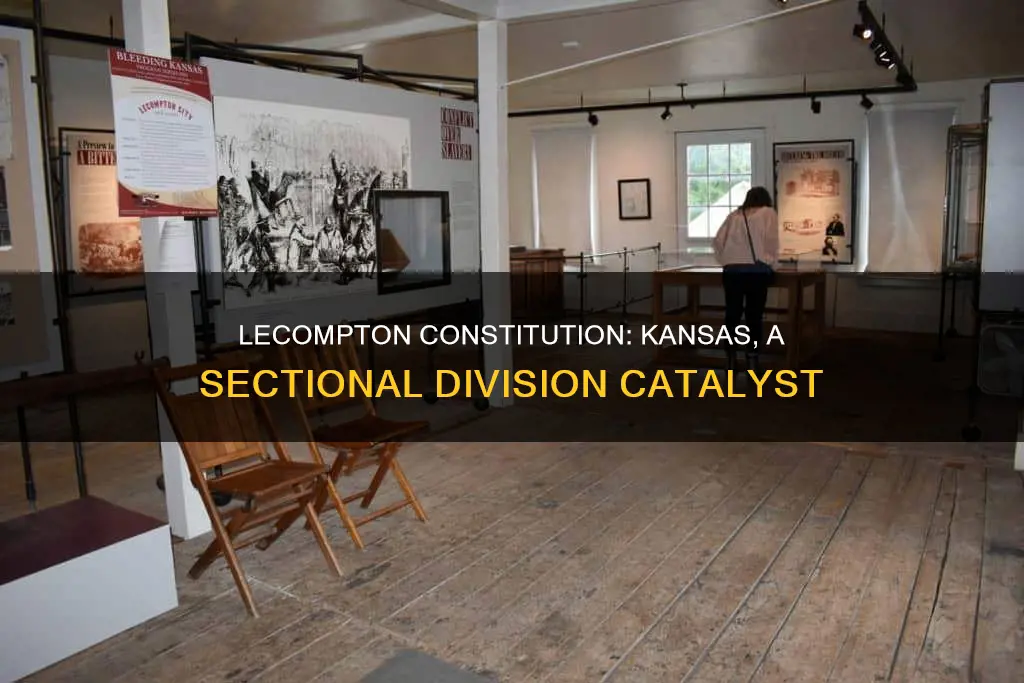 how did kansas lecompton constitution increased sectional division