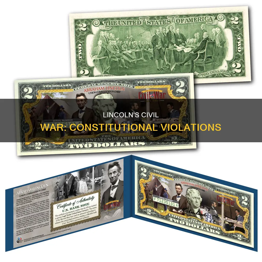 how did lincoln violate the constitution during the civil war