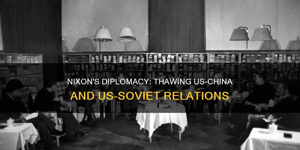 how did nixon change diplomacy with china and the ussr