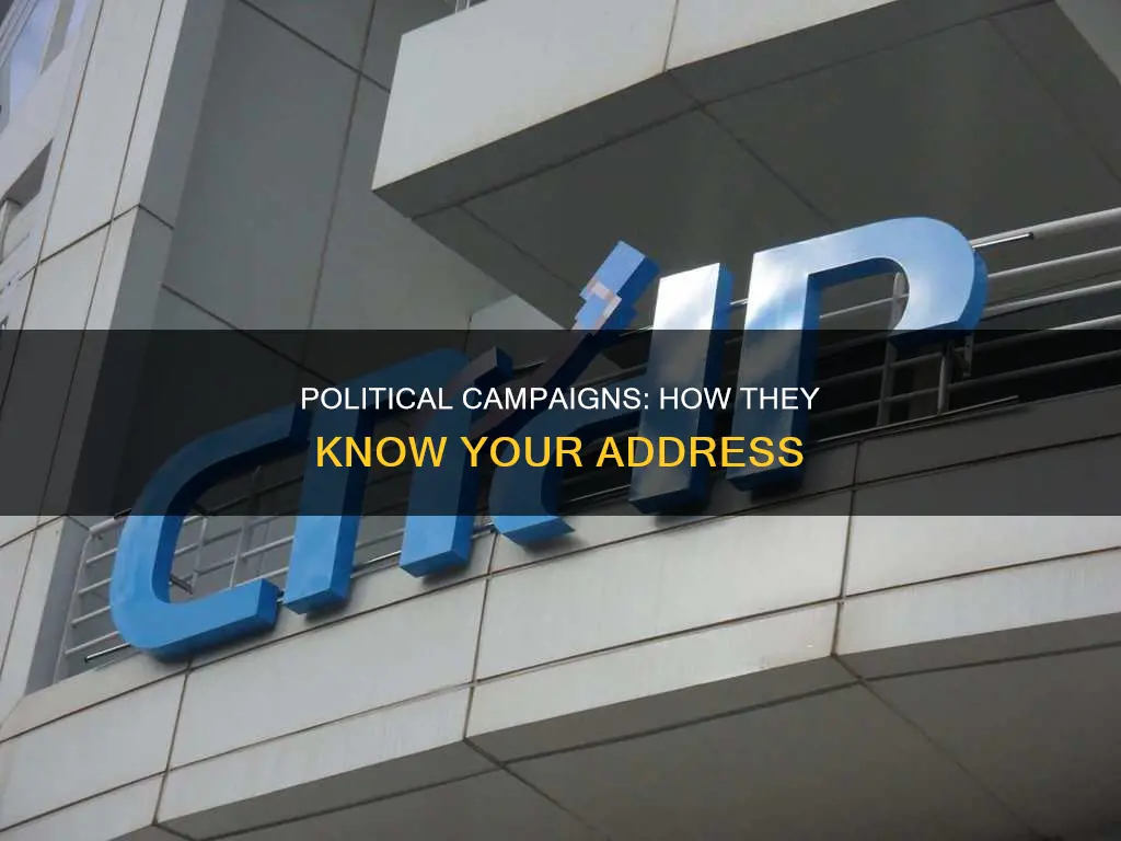 how did political campaigns get my address