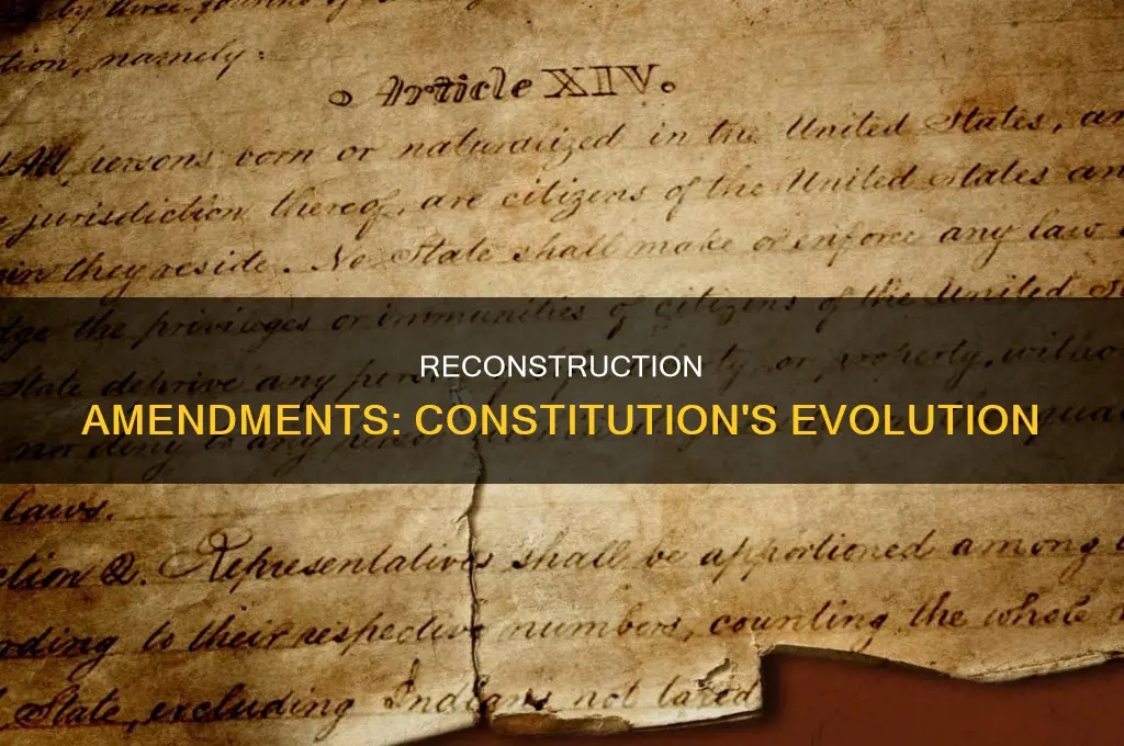 how did reconstruction amendments change the constitution