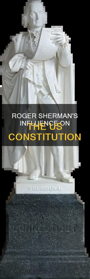 how did roger sherman influence the creation of the constitution