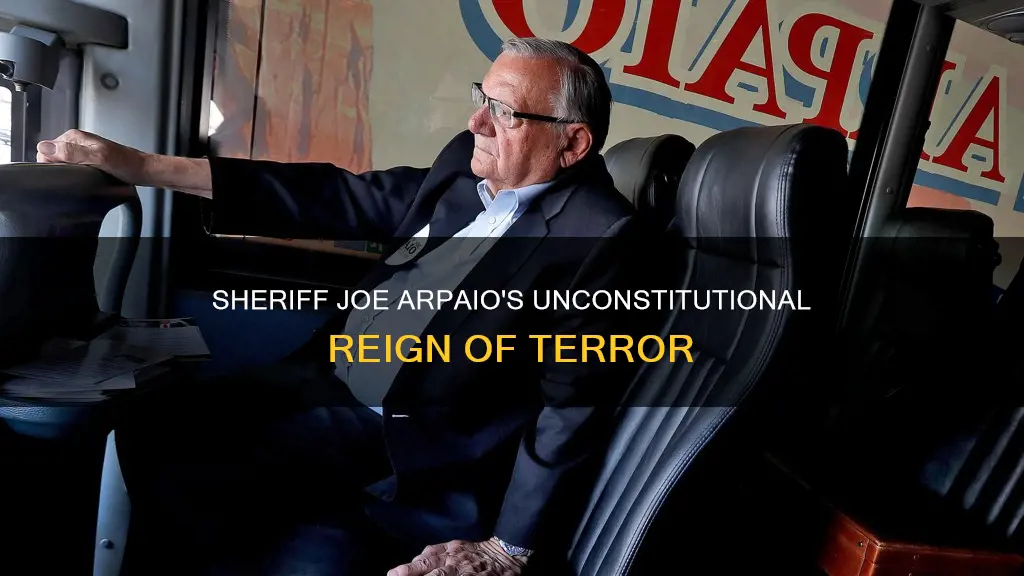 how did sheriff joe arpaio go against the constitution