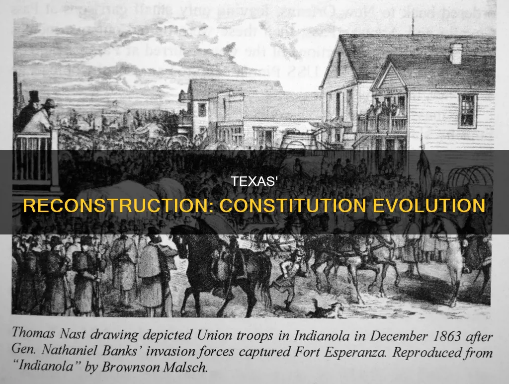 how did texas experience during reconstruction influence its constitution