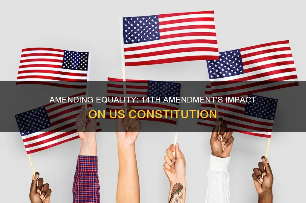 how did the 14th amendment change the us constitution