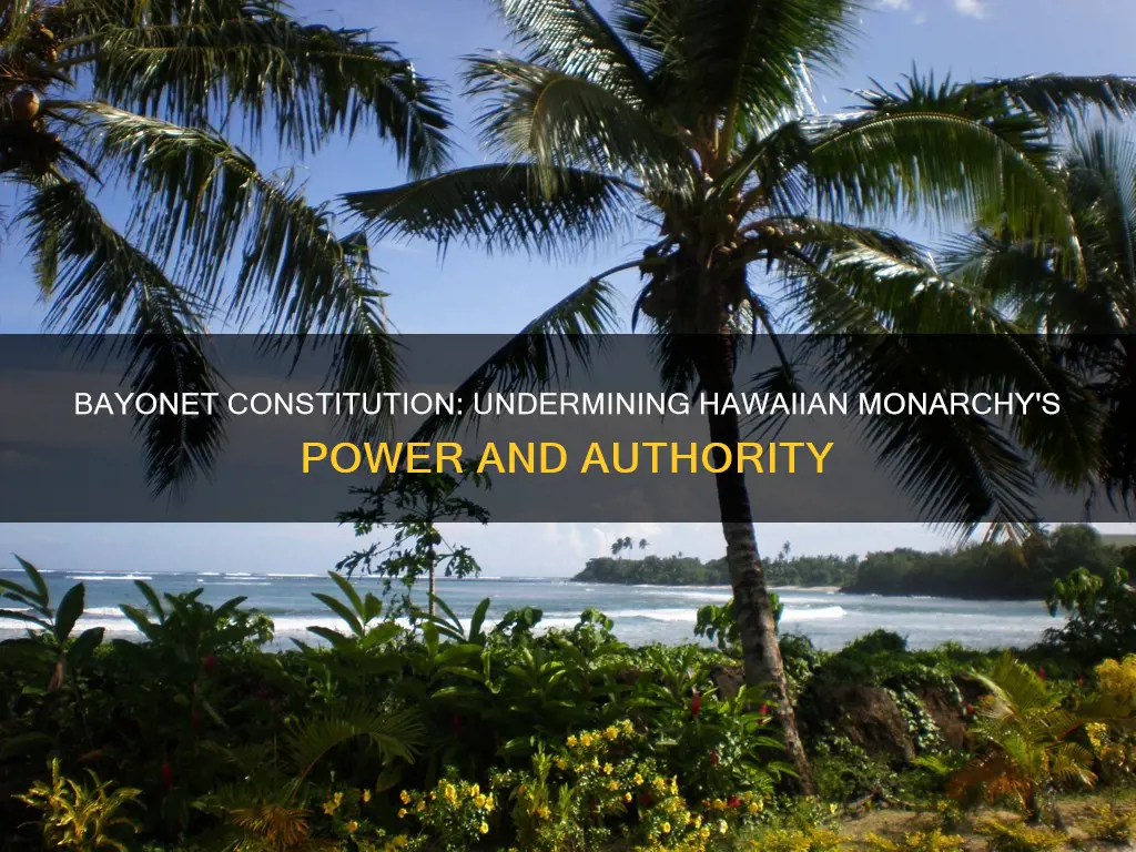 how did the bayonet constitution weaken the monarchy