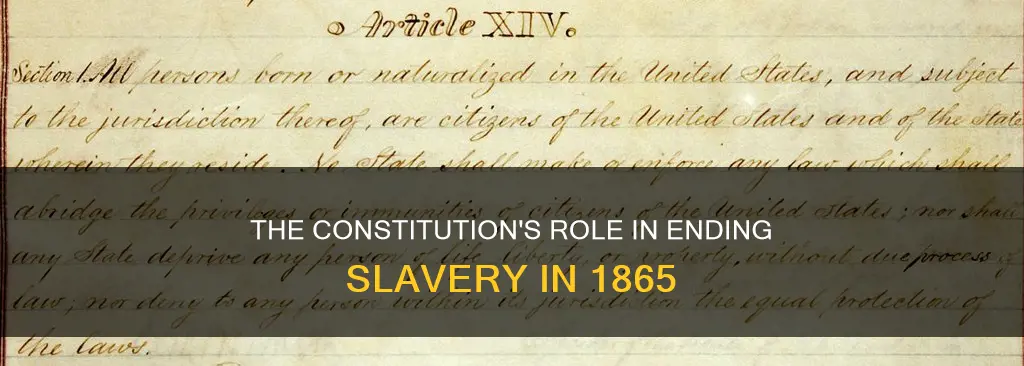 how did the constitution end slavery in 1865