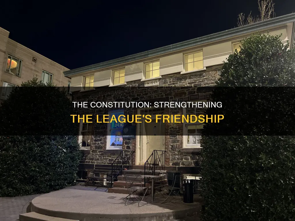 how did the constitution fix the firm league of friendship