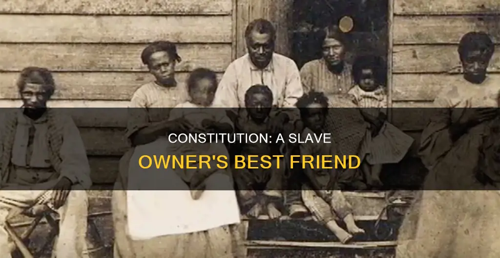 how did the constitution support the interests of slave owners
