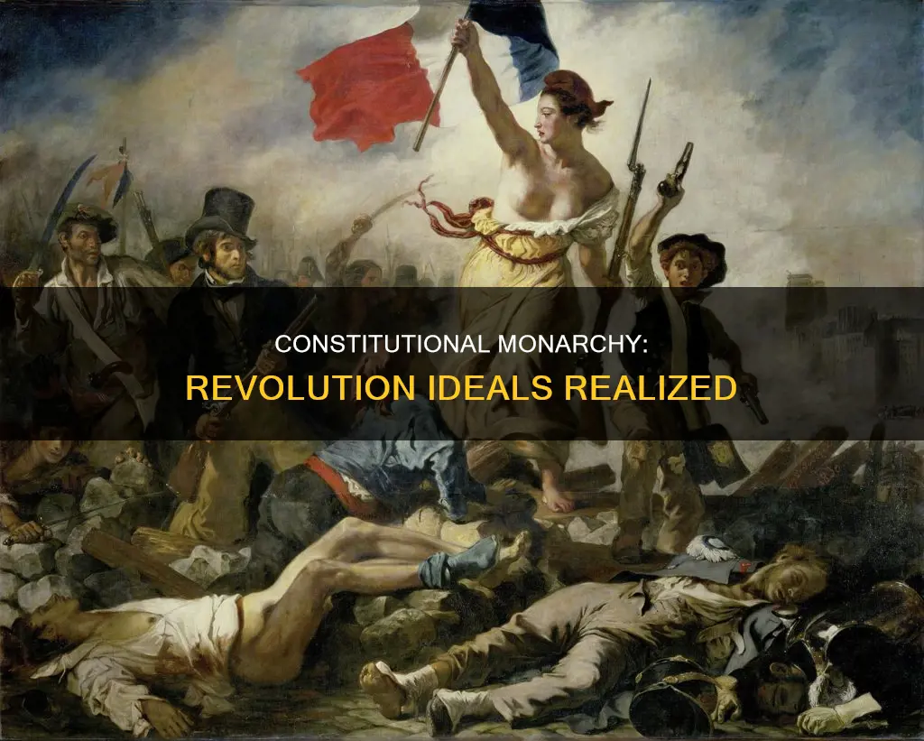 how did the constitutional monarchy represent ideals of revolution