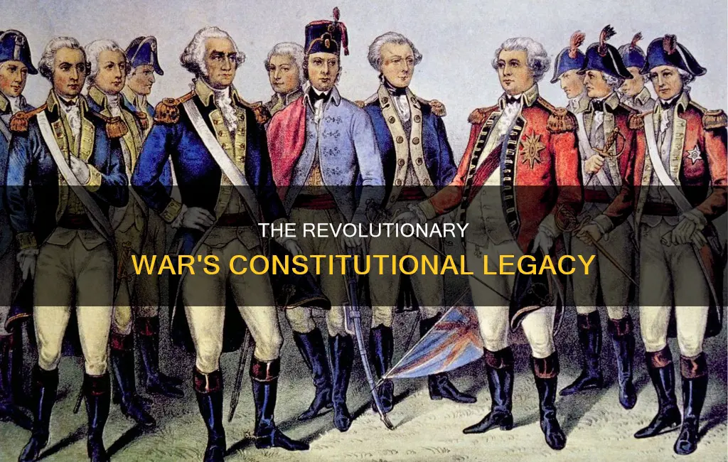 how did the constitutions created during the revolutionary war