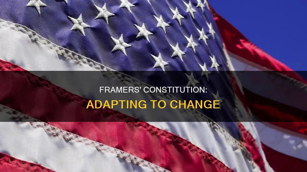 how did the framers of the constitution adapt