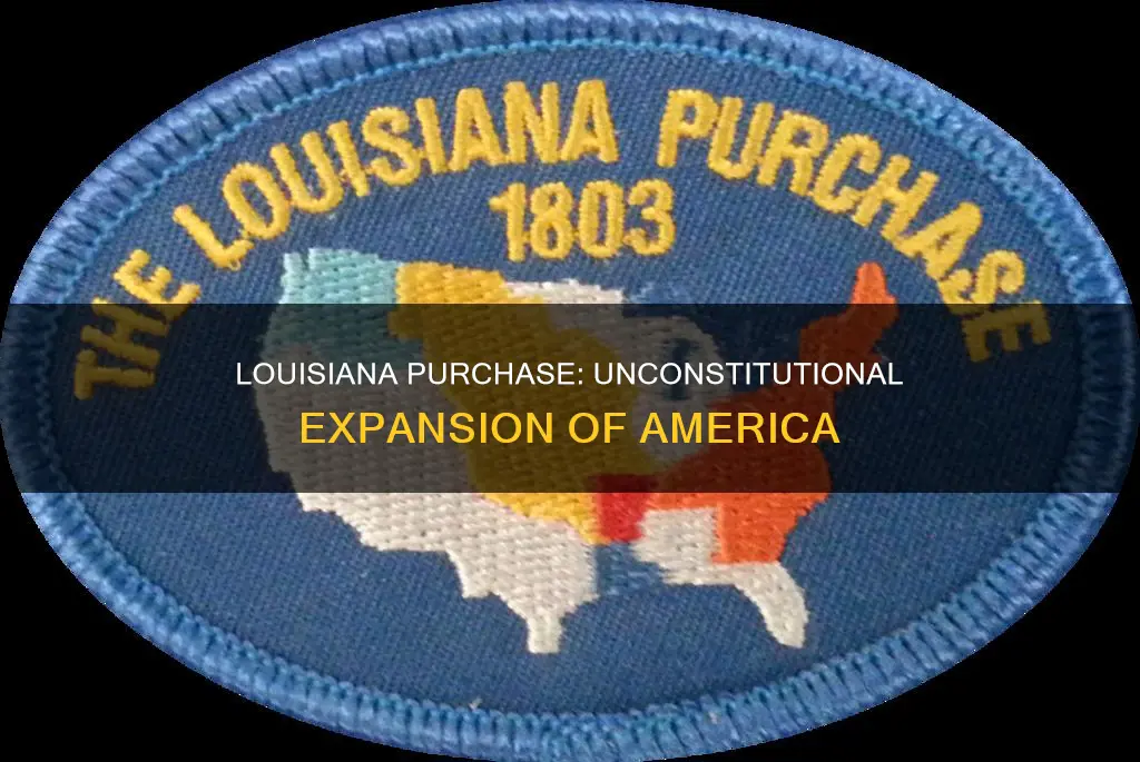 how did the louisiana purchase go against the constitution