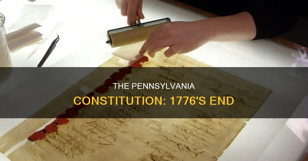 how did the pennsylvania constitution of 1776 end