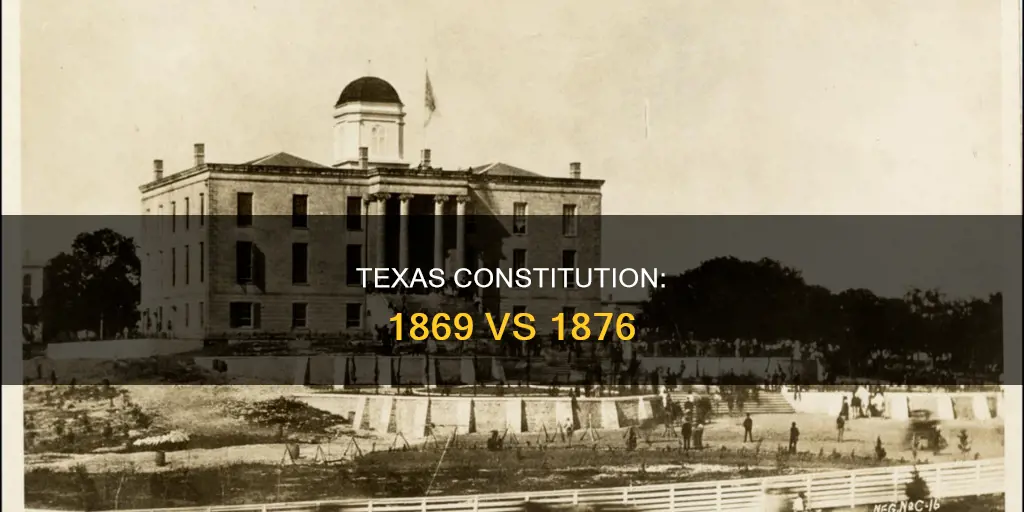 how did the texas constitution of 1869 and 1876