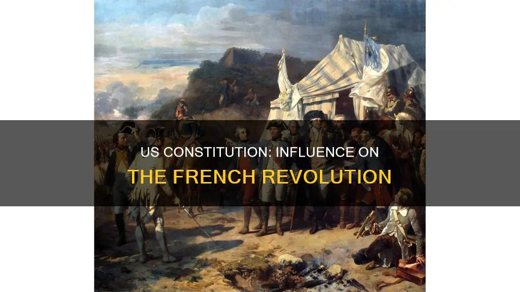 how did the us constitution impact the french revolution